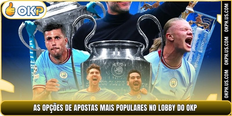 As opções de apostas mais populares no lobby do OKP