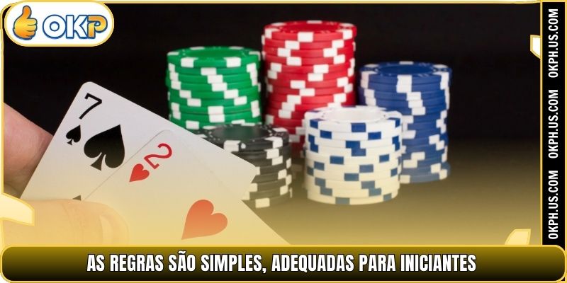 As regras são simples, adequadas para iniciantes.