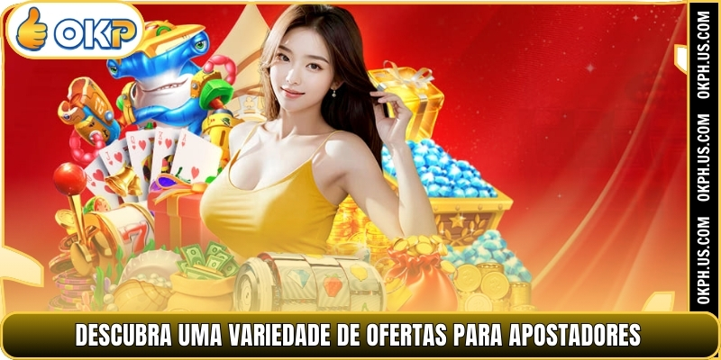 Descubra uma variedade de ofertas para apostadores