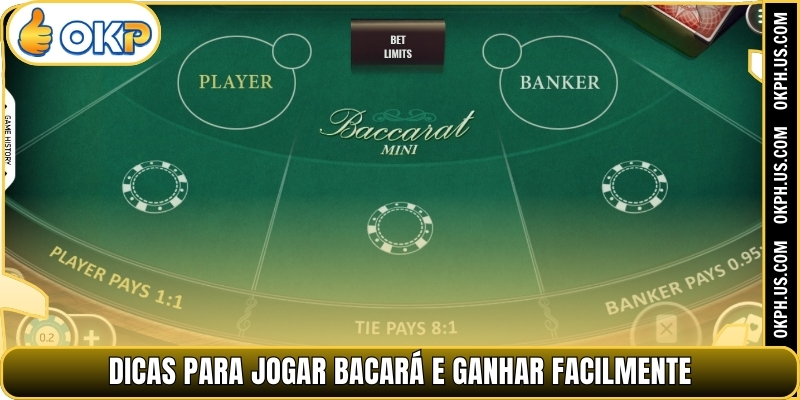 Dicas para jogar bacará e ganhar facilmente