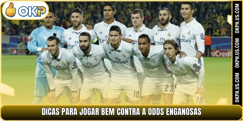 Dicas para jogar bem contra a Odds Enganosas