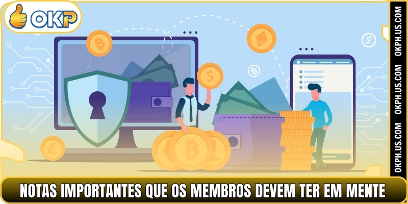 Notas importantes que os membros devem ter em mente