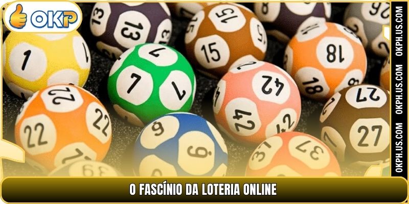O fascínio da Loteria online